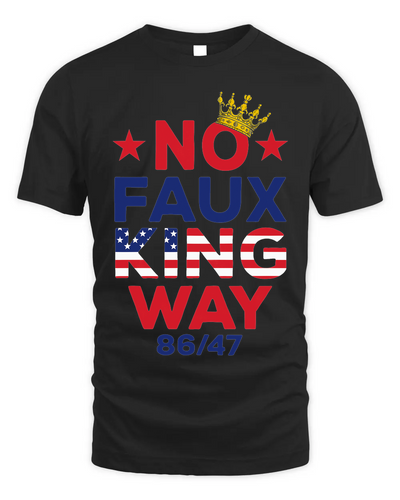No Faux King Way No King America