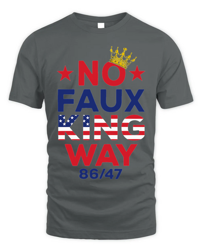 No Faux King Way No King America