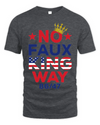 No Faux King Way No King America