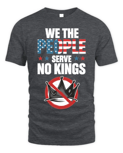 We The People Serve No Kings In America