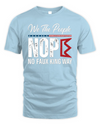 No Faux King Way May The Fourth Be With You