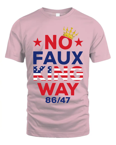 No Faux King Way No King America