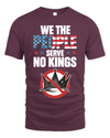 We The People Serve No Kings In America