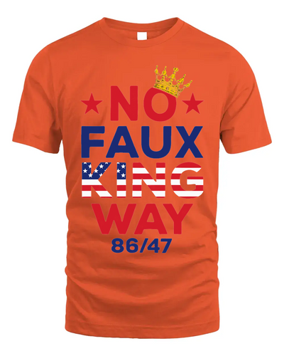 No Faux King Way No King America