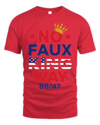 No Faux King Way No King America