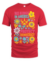 Protect Democracy Floral Tee, No Kings In America Protest