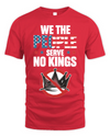 We The People Serve No Kings In America