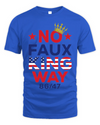 No Faux King Way No King America