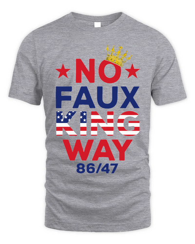 No Faux King Way No King America