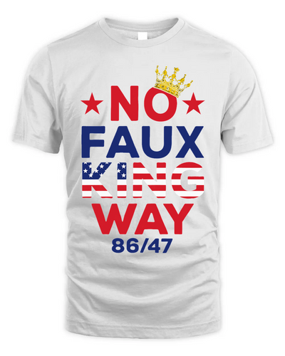 No Faux King Way No King America
