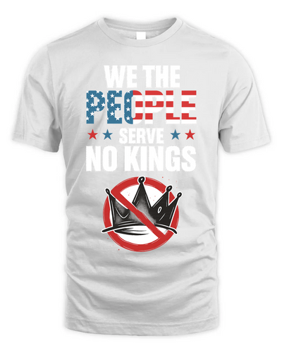 We The People Serve No Kings In America
